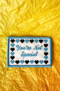 You're Not Special Embroidered Patch-WORM