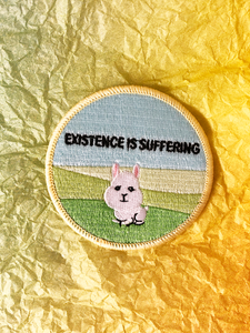 Existence is Suffering Embroidered Patch